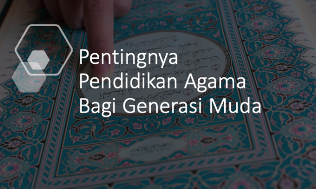 Pentingnya Pendidikan Agama Islam Bagi Generasi Muda