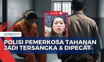 Polisi Lecehkan Tahanan, Kasus Jadi Sorotan Publik